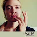 AZITA - Better End In Time