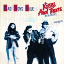 Bad Boys Blue - Kisses And Tears My One And Only Long Version