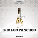 Trio Los Panchos - Me Estoy Acostumbrando Original Mix