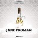 Jane Froman - A Little Kiss Original Mix