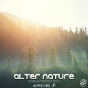 Alter Nature - The Only Way To Be Happy Original Mix