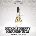 Hitch S Happy Harmonists - Home Brew Blues Original Mix