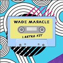 Wade Maracle - Armed