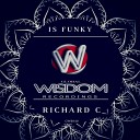 Richard C - Is Funky Original Mix