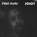 Solo7 - Fade Away