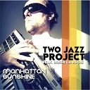 Two Jazz Project feat Didier La R gie - Broadway Crazy Walking Original Mix