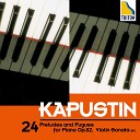 Nikolai Kapustin - 24 Preludes and Fugues Op 82 No 6 in F Sharp Minor…