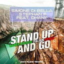 Simone Di Bella Stephan F feat Dhany - Stand Up and Go Dance Rocker Italian Remix…