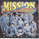 La Mission Colombiana - Otra Vez
