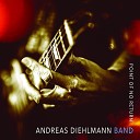 Andreas Diehlmann Band - Here Comes The Rain