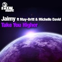 Jaimy feat May Britt Michelle David - Take You Higher Instrumental