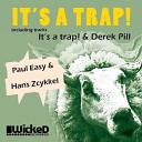 Paul Easy Hans Zcykkel - Derek Pill Original Mix