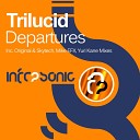 Trilucid - Departures Mike EFEX Tech Remix