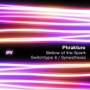 Phrakture - Synesthesia Jerome Robins Remix