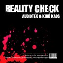 Audiotek Kidd Kaos - Reality Check Original Mix