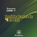 Dj Pest - Terrible Scenes Original Mix