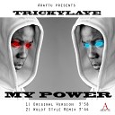 Trickylaye - My Power Original Mix