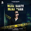 Nikhil Sehgal - Mere Saath Mere Yaar