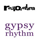 Raul Orellana Ft Jocelyn Brow - Gipsy Rhythm Dr Kucho Remix