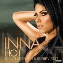 Inna Fred Mykos - Hot Mixon Spencer Kuriev Vocal Edit