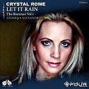 Crystal Rome - Let It Rain Atomiq Remix