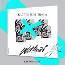 Kaotto Trinna - Without You Radio Edit