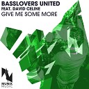 Basslovers United feat David Celine - Give Me Some More Handsup Freaks Remix Edit