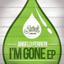 Angelo Ferreri - I m Gone Shortened Mix