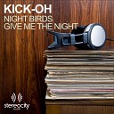 Kick Oh - Night Birds Original Mix