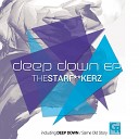 The Starfuckerz - Deep Down Original Mix