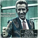 Porter Wagoner - Not a Cloud In The Sky