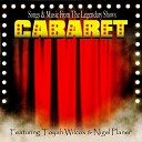 The West End Orchestra feat Nigel Planer Toyah… - Willkommen From Cabaret
