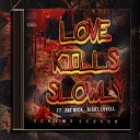 DJ Scheme feat Night Lovell Fat Nick - Love Kills Slowly