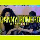 Danny Romero - Menos Mal