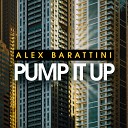 Alex Barattini - Pump It Up Old Generation Mix