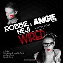Robbie Neji Angie Coccs feat Bernii Carr - Wired Radio Edit