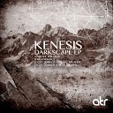 Kenesis - Above The Dust Original Mix