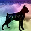 Giuletta Ordinary People - Sometimes Original Mix