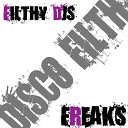 Filthy DJS - Freaks Original Mix