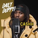 Cashh - Daily Duppy
