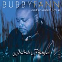 Bubby Fann and Unlimited Praise - You re My Everything