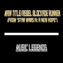 Legends Music - Main Title Rebel Blockade Runner From Star Wars IV A New…