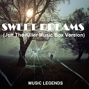 Music Legends - Sweet Dreams Jeff the Killer Music Box…