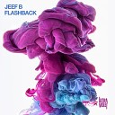 Jeef B - Flashback