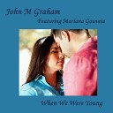John M Graham - When We Were Young