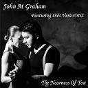 John M Graham - The Nearness Of You