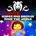 GaMetal - Hopes and Dreams Save the World From…