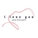 Julia Bracewell - i love you