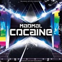 MadMal - Cocaine Original Mix