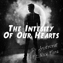 Dj Aristocrat feat Nick Fera - The Intensity Of Our Hearts Radio Edit